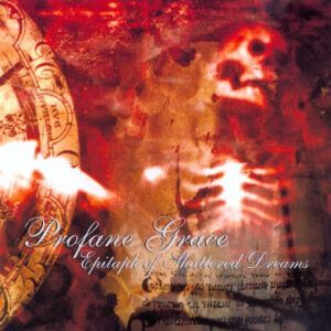 Profane Grace - Epitaph Of Shattered Dreams-0