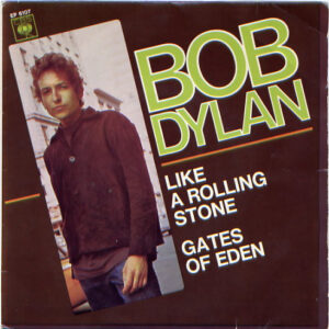 Bob Dylan - Like A Rolling Stone / Gates Of Eden-0