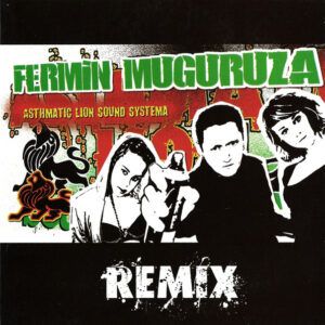 Fermin Muguruza - Asthmatic Lion Sound Systema Remix-0