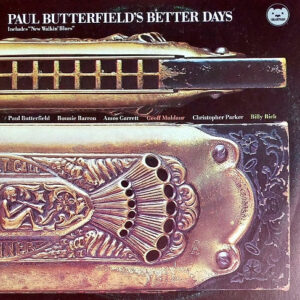 Paul Butterfield's Better Days - Paul Butterfield's Better Days-0