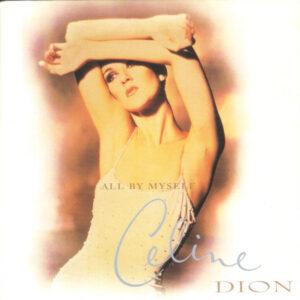 Céline Dion - All By Myself-0