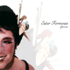 Ester Formosa - Època-0