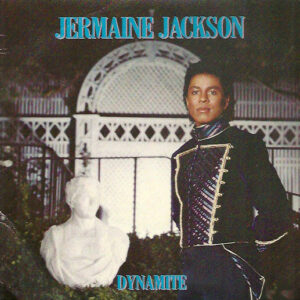 Jermaine Jackson - Dynamite / Tell Me I'm Not Dreamin' (Too Good To Be True)-0