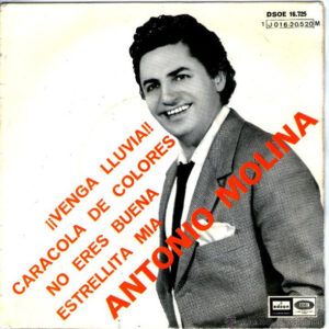 Antonio Molina (2) - Venga lluvia! / Caracola de colores / No eres buena / Estrellita mía-0