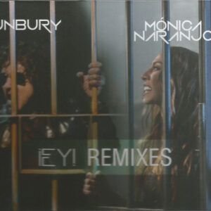 Mónica Naranjo, Enrique Bunbury - ¡Ey! - Remixes-0