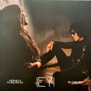 Mónica Naranjo, Enrique Bunbury - ¡Ey!-0