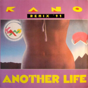 Kano - Another Life (Remix '91)-0
