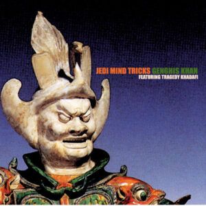 Jedi Mind Tricks Featuring Tragedy Khadafi - Genghis Khan-0