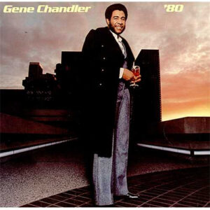 Gene Chandler - '80-0