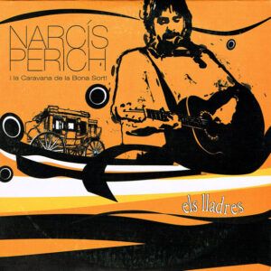 Narcis Perich I La Caravana De La Bona Sort - Els Lladres-0