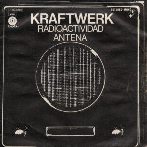 Kraftwerk - Radioactividad / Antena-0