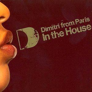 Dimitri From Paris - In The House-0