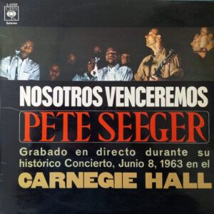Pete Seeger - Nosotros Venceremos -0