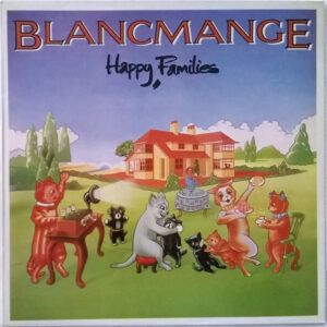 Blancmange - Happy Families-0