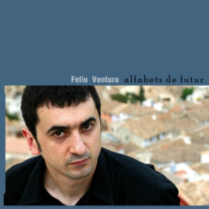 Feliu Ventura - Alfabets De Futur-0