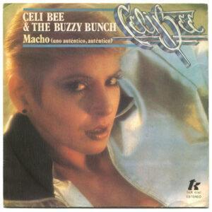 Celi Bee & The Buzzy Bunch - Macho (Uno Auténtico, Auténtico)-0