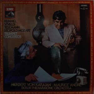 Antonio Vivaldi, Georg Philipp Telemann, Leopold Mozart, Johann Nepomuk Hummel — Herbert von Karajan · Maurice André - Berliner Philharmoniker - Conciertos Para Trompeta-0