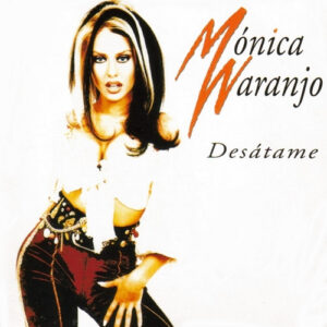 Mónica Naranjo - Desátame-0