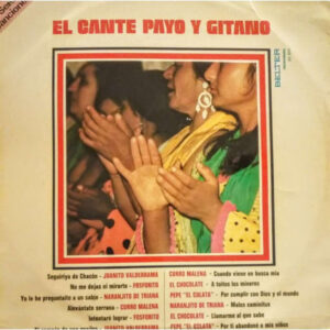Juanito Valderrama, Fosforito, Naranjito De Triana, Curro Malena, El Chocolate, Pepe El Culata - El Cante Payo y Gitano-0