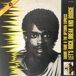 Savoir Faire & Uptown Express (2) - Let's Rock, Break And Boogie / Break-0