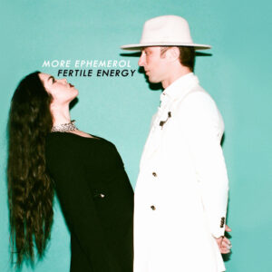 More Ephemerol - Fertile Energy-0