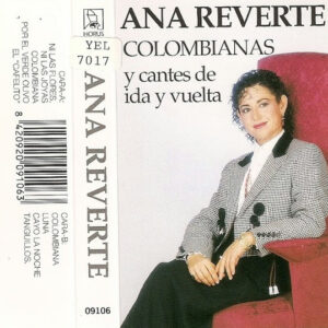 Ana Reverte - Colombianas Y Cantes De Ida Y Vuelta-0