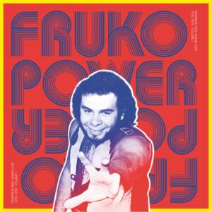 Fruko Y Sus Tesos - Fruko Power Vol.1: Rarities & Deep Album Cuts 1970-1974-0