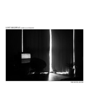 Lost Highway (4) & Erica Li Lundqvist - The Hotel Room-0