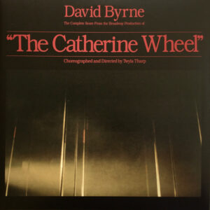David Byrne - The Complete Score From The Broadway Production Of "The Catherine Wheel"-0