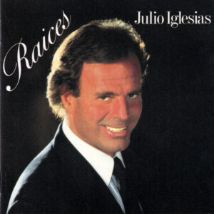 Julio Iglesias - Raices-0
