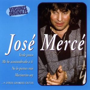 José Mercé - Verde Junco ...Y Otros Grandes Éxitos-0