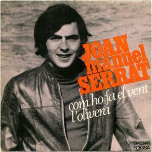 Joan Manuel Serrat - Com Ho Fa El Vent / L'olivera-0