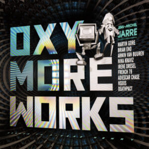 Jean-Michel Jarre - Oxymoreworks-0