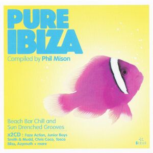 Phil Mison - Pure Ibiza 2-0