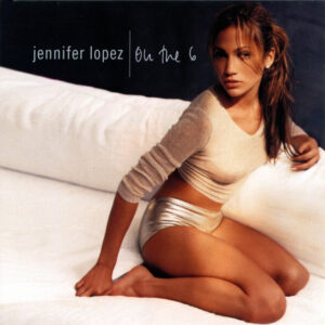 Jennifer Lopez - On The 6-0