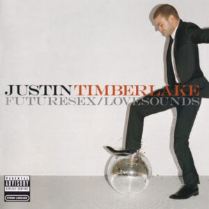 Justin Timberlake - Futuresex/Lovesounds-0