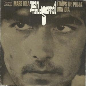 Joan Manuel Serrat - Mare Lola / Bon Dia / Temps De Pluja-0