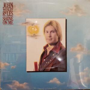 John Wesley Ryles - Shine On Me-0