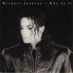 Michael Jackson - Who Is It -0
