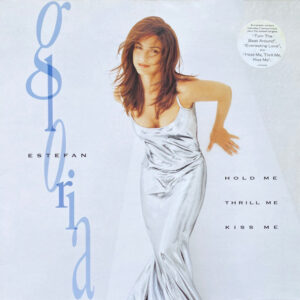 Gloria Estefan - Hold Me, Thrill Me, Kiss Me-0