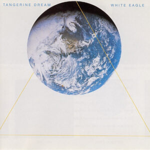 Tangerine Dream - White Eagle-0