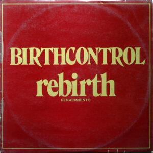 Birth Control - Rebirth = Renacimiento-0