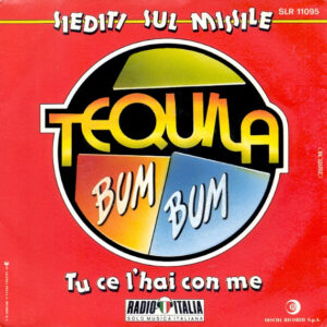 Tequila Bum Bum - Siediti Sul Missile -0