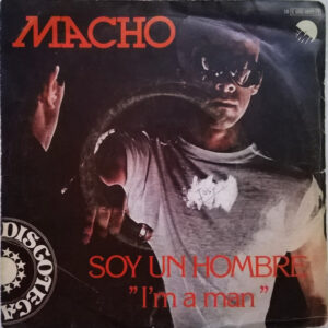 Macho - I'm A Man = Soy Un Hombre-0
