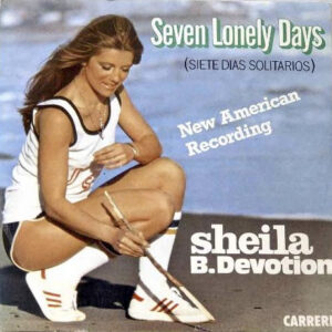 Sheila & B. Devotion - Seven Lonely Days = Siete Días Solitarios - New America Recording-0