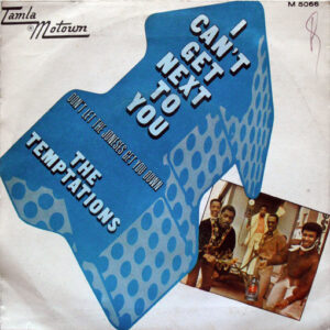 The Temptations - I Can't Get Next To You / Don't Let The Joneses Get You Down-0
