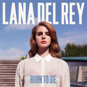 Lana Del Rey - Born To Die-0