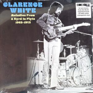 Clarence White (2) - Melodies From A Byrd In Flyte 1963-1973-0