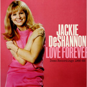Jackie DeShannon - Love Forever (Demo Recordings 1966-68)-0