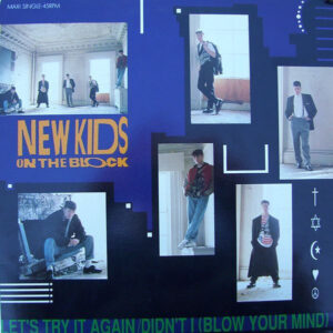 New Kids On The Block - Let's Try It Again / Didn't I (Blow Your Mind)-0